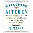 thumbnail image 1 of Welcoming Kitchen: 200 Delicious Allergen- & Gluten-Free Vegan Recipes, 1 of 2