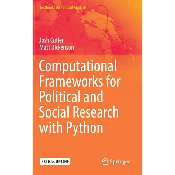 Textbooks on Political Analysis Computational Frameworks for Political and Social Research with Python, (Hardcover)
