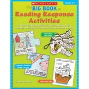 The Big Book of Reading Response Activities: Grades 2?3: Dozens of Engaging Activities, Graphic Organizers, and Other Reproducibles to Use Before, During, and After Reading [Paperback - Used]