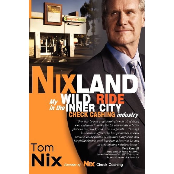 Pre-Owned Nixland: My Wild Ride in the Inner City Check Cashing Industry (Paperback) 0988415100 9780988415102