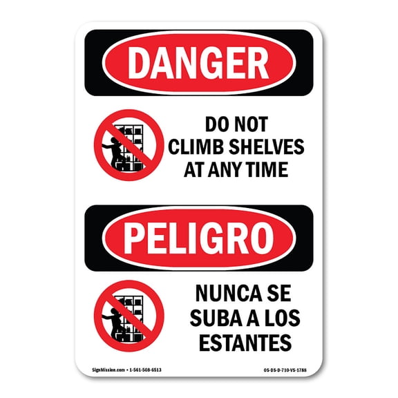OSHA Danger Sign - Do Not Climb Shelves At Any Time Bilingual | Plastic Sign | Protect Your Business, Construction Site, Shop Area |  Made in The USA