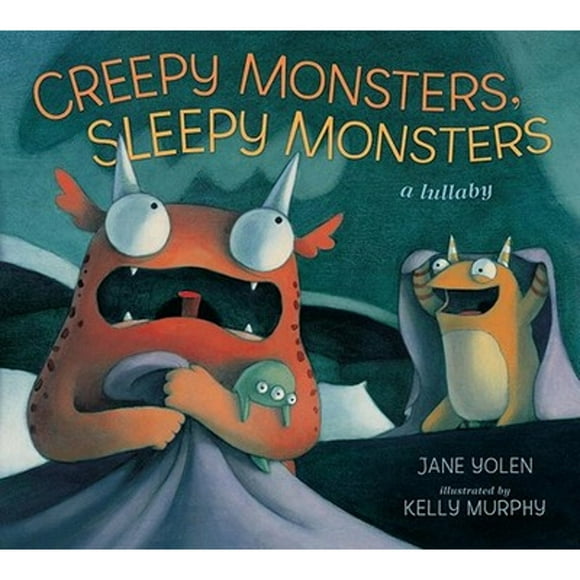 Pre-Owned Creepy Monsters, Sleepy Monsters (Hardcover 9780763642013) by Jane Yolen