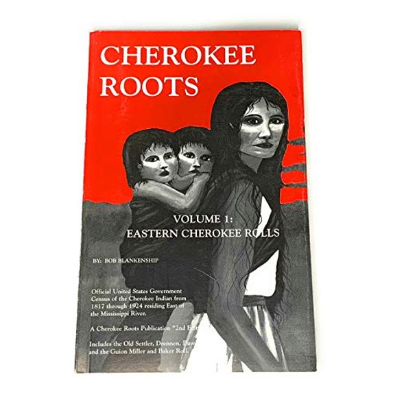 Pre-Owned Cherokee Roots, Volume 1: Eastern Cherokee Rolls (Paperback) 0963377418 9780963377418
