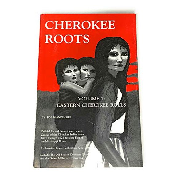 Pre-Owned Cherokee Roots, Volume 1: Eastern Cherokee Rolls (Paperback) 0963377418 9780963377418