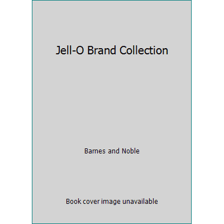 Jell-O Brand Collection [Spiral-bound - Used]