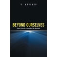 thumbnail image 2 of Beyond Ourselves : How Can the Unreached Be Reached? (Paperback), 2 of 2