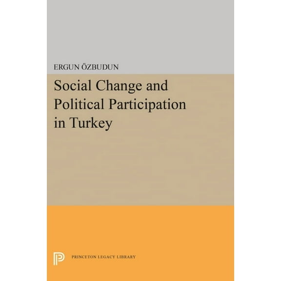 Social Change and Political Participation in Turkey, (Hardcover)