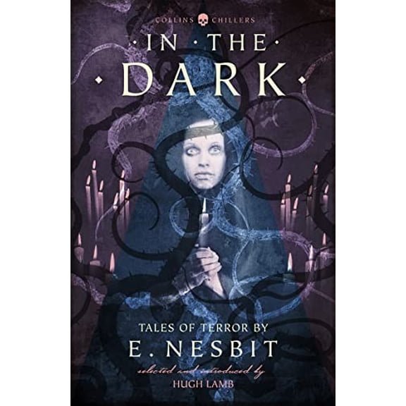 Pre-Owned In the Dark: Tales of Terror by E. Nesbit (Paperback) 0008249016 9780008249014