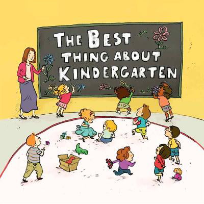 The Best Thing about Kindergarten (Best Things To Talk About With A Girl)