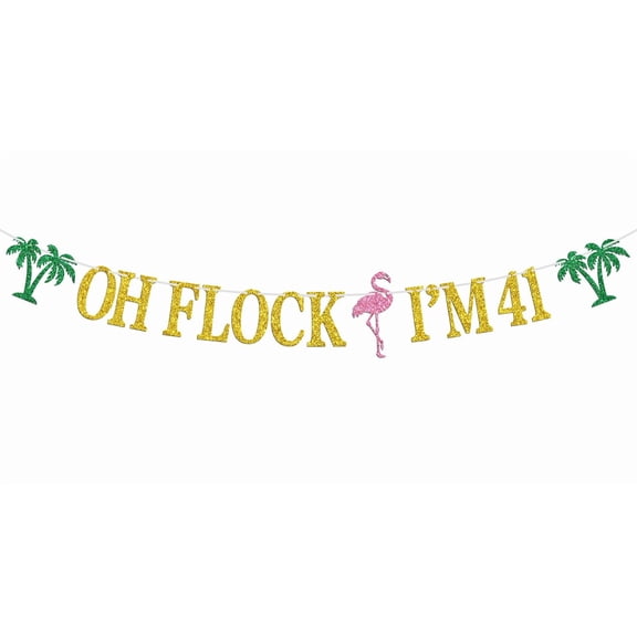 Oh Flock I'm 41 Banner, Glitter Happy 41st Birthday Anniversary Party Decorations, Pineapple Party Decor, Hawaiian Luau Tropical Aloha 41 Theme Party Photo Props