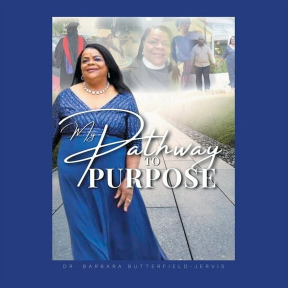 My Pathway to Purpose (Paperback)