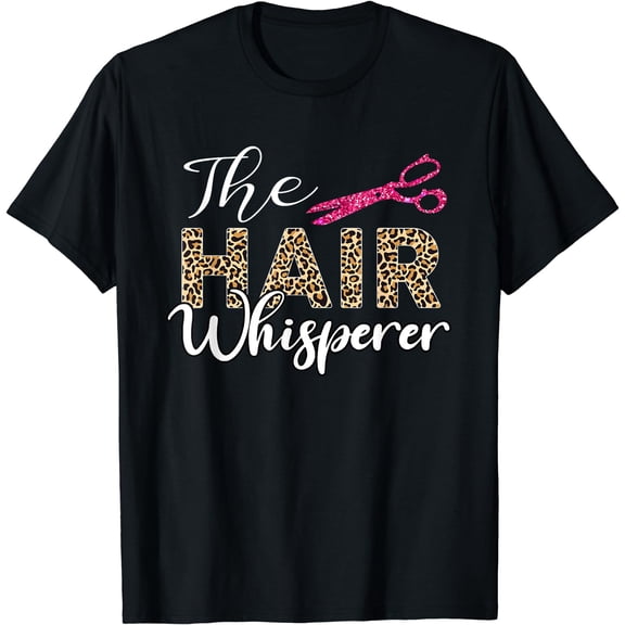 Leopard Hair Whisperer Hairstylist Hairdressing Hairdresser T-Shirt
