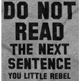 thumbnail image 2 of Do Not Read Next Sentence You Rebel Plus Size Crewneck Graphic Tee Shirt Brisco Brands 4X, 2 of 5