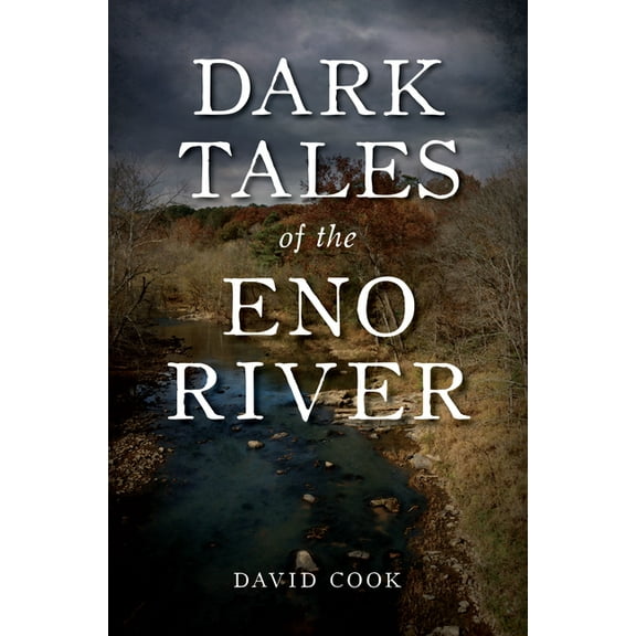 Murder & Mayhem Dark Tales of the Eno River, (Paperback)