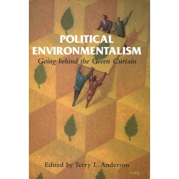 Political Environmentalism : Going behind the Green Curtain (Paperback)