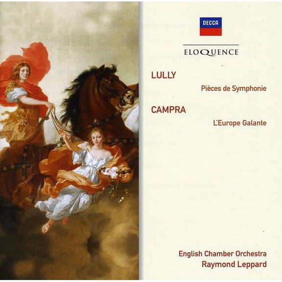 Raymond Leppard - Eloquence: Lully - Orchestral Pieces / Campra - Music & Performance - CD