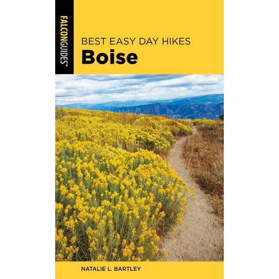 Best Easy Day Hikes Best Easy Day Hikes Boise, (Paperback)