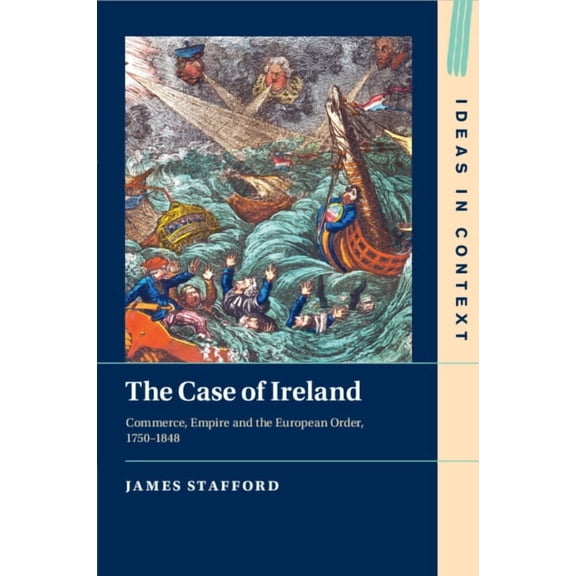 Ideas in Context The Case of Ireland, Book 138, (Paperback)
