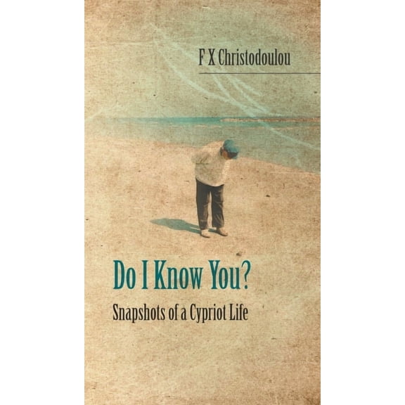 Do I Know You?: Snapshots of a Cypriot Life (Hardcover)