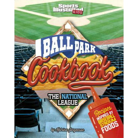 Ballpark Cookbook the National League : Recipes Inspired by Baseball Stadium