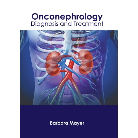 Onconephrology: Diagnosis and Treatment, (Hardcover)