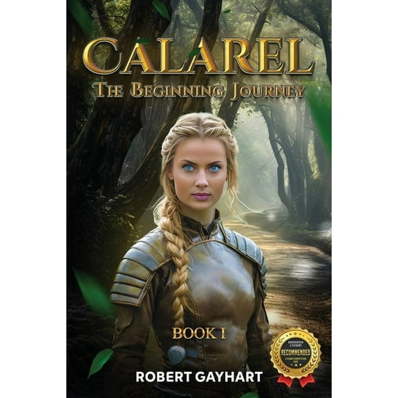 Calarel: The Beginning Journey Book I, (Paperback)