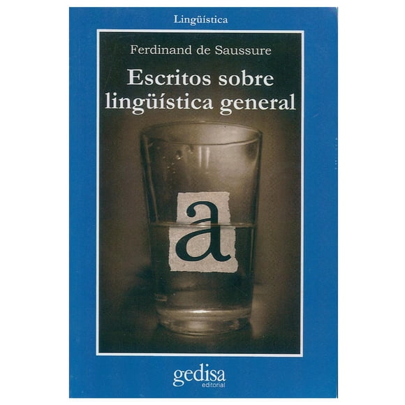 Escritos sobre lingÃ¼ística en general Gedisa 9788474329728