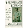 Triumphant Journey: The Saga of Bobby Jones and the Grand Slam of Golf [Paperback - Used]