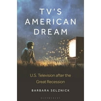 Tv's American Dream: Us Television After the Great Recession, (Paperback)