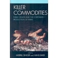 thumbnail image 3 of Killer Commodities: Santé Publique et Production de Dommages par les Entreprises, 3 of 3