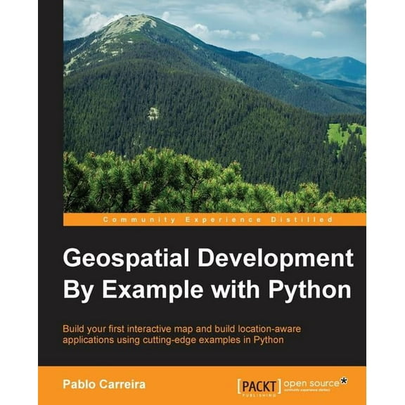 Geospatial Development By Example with Python (Paperback)