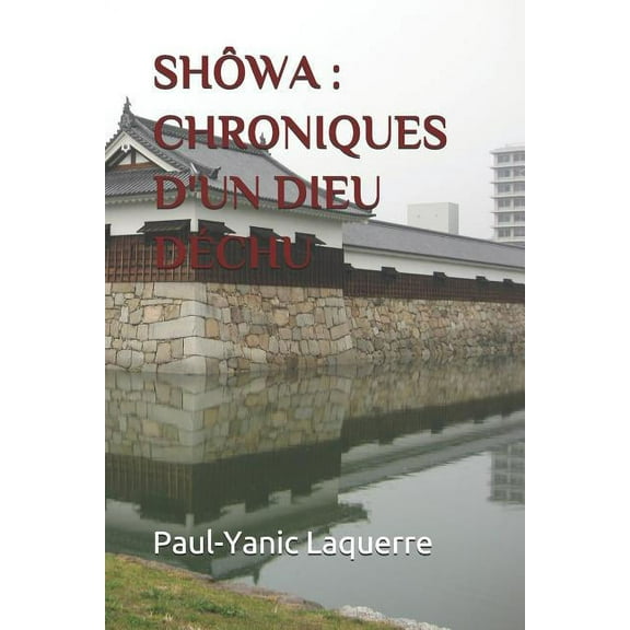 Shôwa: Chroniques d'Un Dieu Déchu (Paperback)