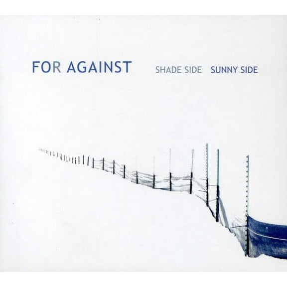 For Against - Shade Side Sunny Side - Music & Performance - CD