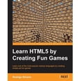 thumbnail image 1 of Pre-Owned Learning Html5 by Creating Fun Games (Paperback), 1 of 1