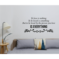 thumbnail image 2 of To Love is Nothing To Be Loved is Something But To Be Loved by The Person You Love is Everything Black and White Artwork Design for Living Room Vinyl Wall Decal - Cheesy Quotes and Sayings About Love, 2 of 5