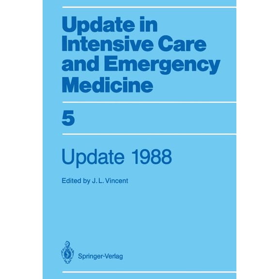 Update in Intensive Care and Emergency M Update 1988, Book 5, (Paperback)