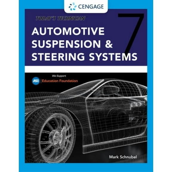 Mindtap Course List: Today's Technician: Automotive Suspension & Steering Classroom Manual and Shop Manual (Other)
