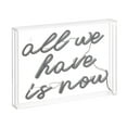 thumbnail image 5 of All We Have Is Now 14" X 10" Contemporary Glam Acrylic Box USB Operated LED Neon Light, White, 5 of 7