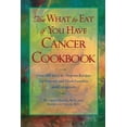 thumbnail image 1 of Pre-Owned The What to Eat If You Have Cancer Cookbook (Paperback) 0809231298 9780809231294, 1 of 1