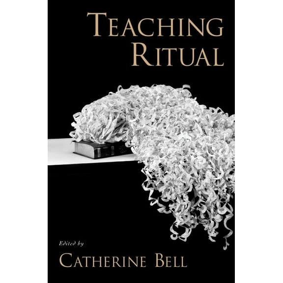 AAR Teaching Religious Studies Teaching Ritual, (Paperback)