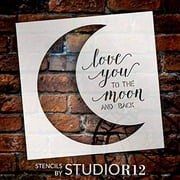 Love You to The Moon and Back Stencil by StudioR12  Reusable Mylar Template  Use to Paint Wood Signs - Pallets - Pillows - DIY Family & Love Decor - Select Size 9" x 9"