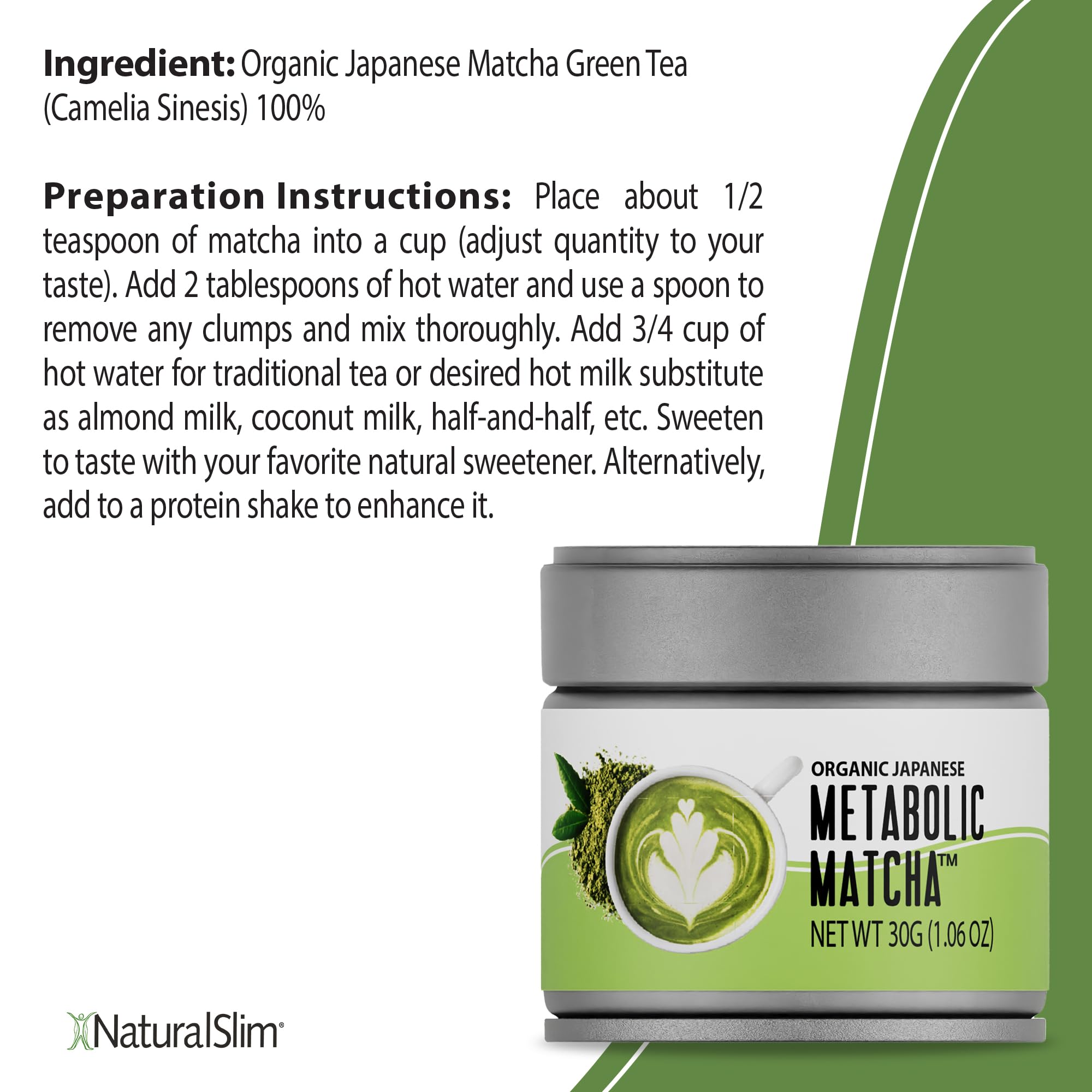 NaturalSlim Metabolic Matcha - Organic Green Tea Matcha Powder, 30 grams