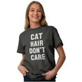 thumbnail image 5 of Cat Hair Don't Care Kitty Lover Funny Women's Graphic T Shirt Tees Brisco Brands S, 5 of 6