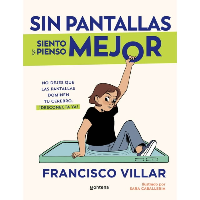 Sin pantallas siento y pienso mejor. No dejes que las pantallas dominen tu cerebro ¡Desconecta ya!