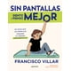 thumbnail image 1 of Sin pantallas siento y pienso mejor. No dejes que las pantallas dominen tu cerebro ¡Desconecta ya!, 1 of 1