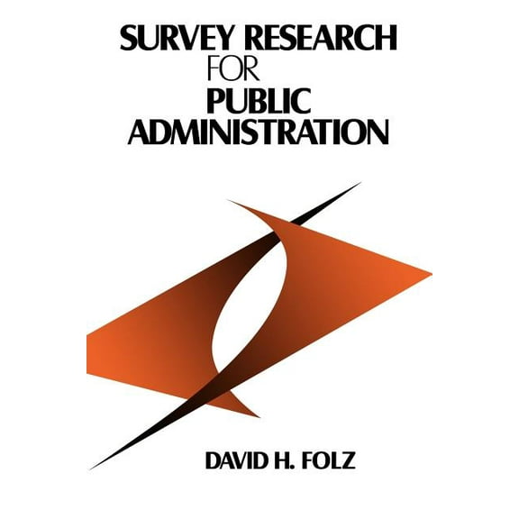 Survey Research for Public Administration, (Paperback)