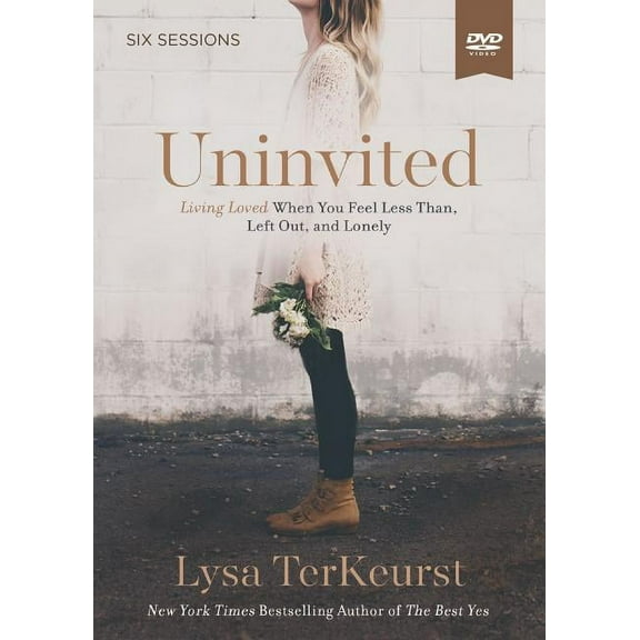 Uninvited Video Study: Living Loved When You Feel Less Than, Left Out, and Lonely (Other)