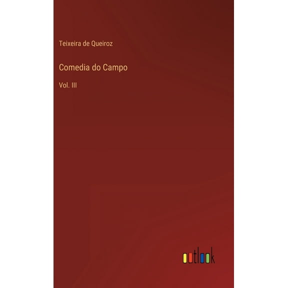 Comedia do Campo: Vol. III (Hardcover)