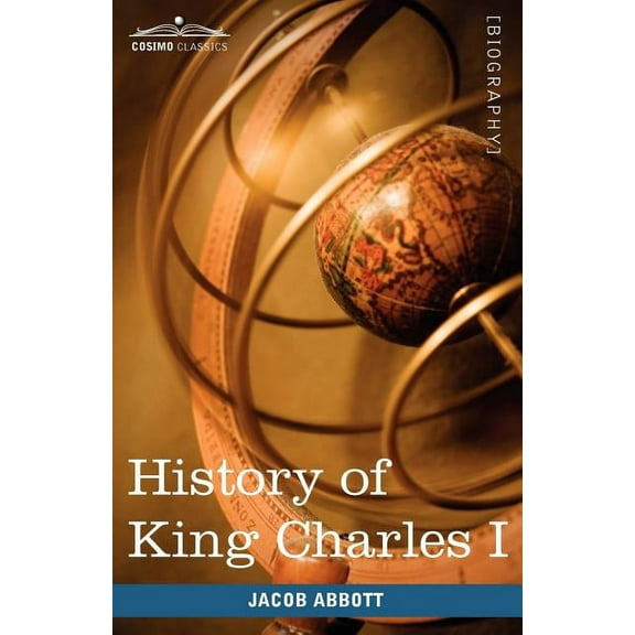 History of King Charles I of England: Makers of History (Paperback)