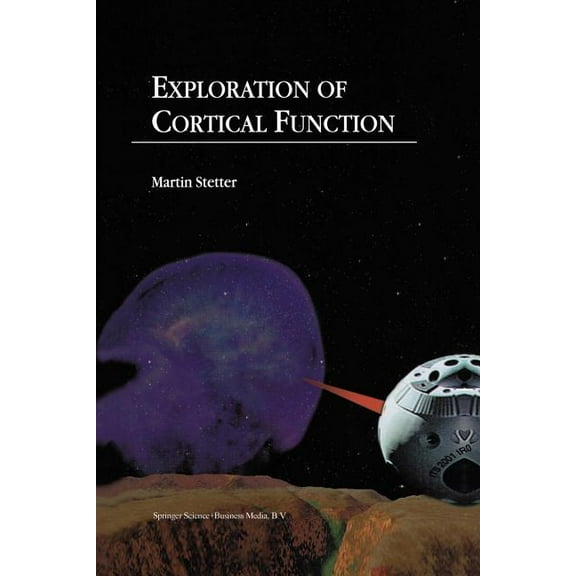 Exploration of Cortical Function: Imaging and Modeling Cortical Population Coding Strategies, (Paperback)